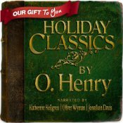 Holiday Classics By O. Henry (2010)