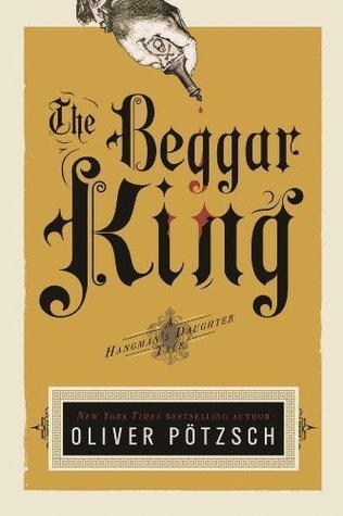 The Begger King: A Hangman's Daughter