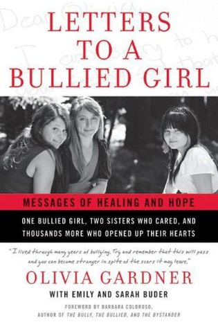 Letters to a Bullied Girl: Messages of Healing and Hope (2008)