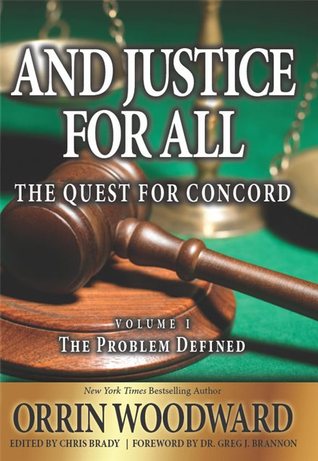 And Justice for All: The Quest for Concord, Volume 1: The Problem Defined