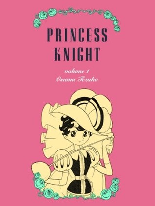 Princess Knight, Vol. 01