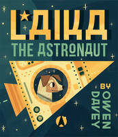 Laika the Astronaut (2013)