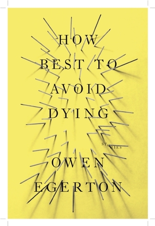 How Best To Avoid Dying: Stories