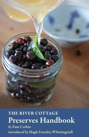 The River Cottage Preserves Handbook (2010)