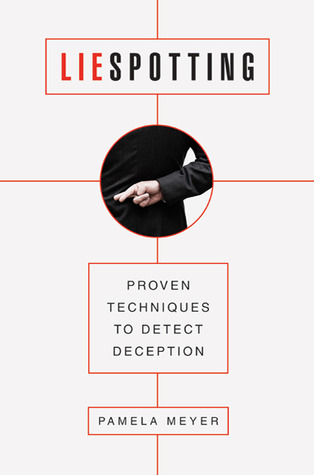 Liespotting: Proven Techniques to Detect Deception (2010)