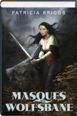 Masques And Wolfsbane (2011)