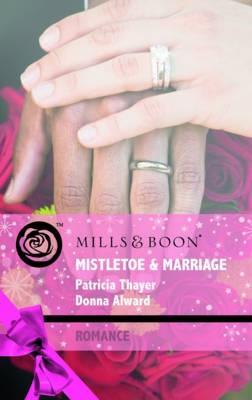 Mistletoe & Marriage