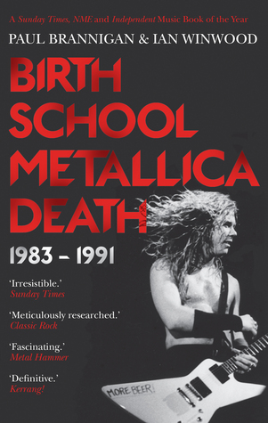 Birth School Metallica Death: 1983–1991 (2014)