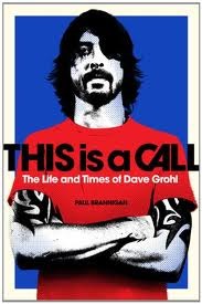 This Is a Call: The Life and Times of Dave Grohl (2011)