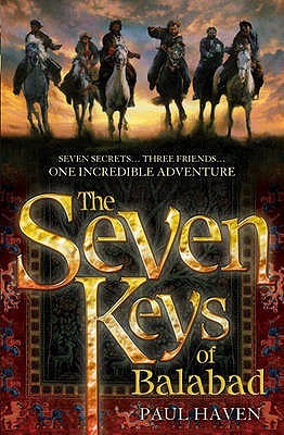 The Seven Keys of Balabad. Paul Haven