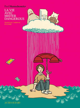 La vie avec mister dangerous (2011)