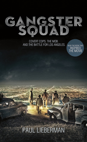 Gangster Squad: Covert Cops, the Mob, and the Battle for Los Angeles (2012)