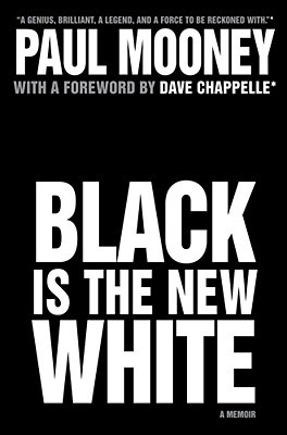 Black Is the New White (2009)