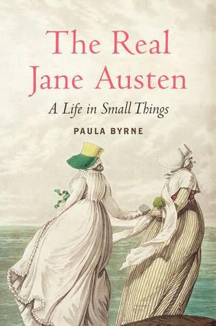 The Real Jane Austen: A Life in Small Things (2013)