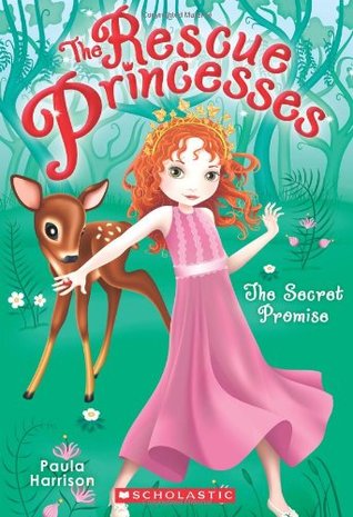 The Rescue Princesses #1: Secret Promise