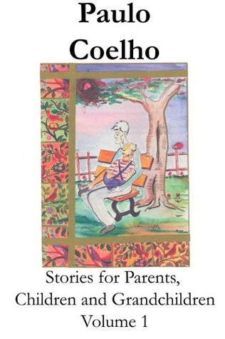 Stories For Parents, Children And Grandchildren   Volume 1 (2000)