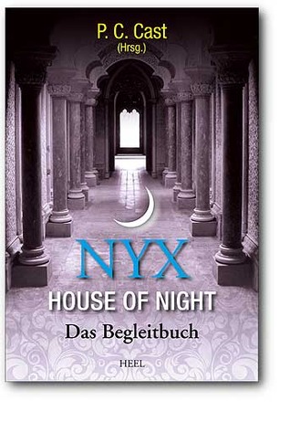 Nyx - House of Night: Das Begleitbuch zu House of Night (2012)