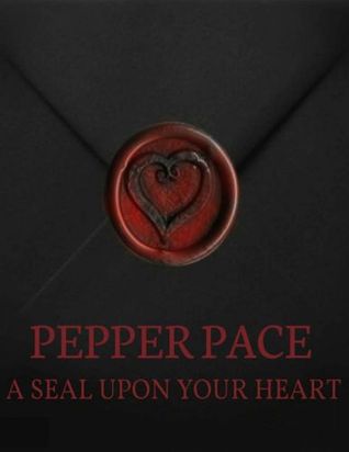 A Seal Upon Your Heart
