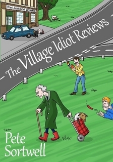 The Village Idiot Reviews (2012)
