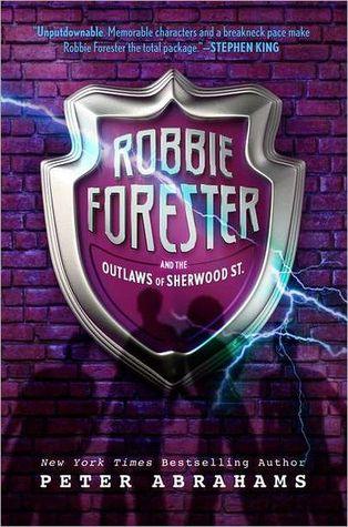 Robbie Forester and the Outlaws of Sherwood Street