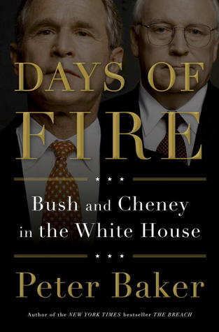 Days of Fire: Bush and Cheney in the White House (2013)
