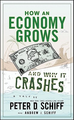 How an Economy Grows and Why It Crashes