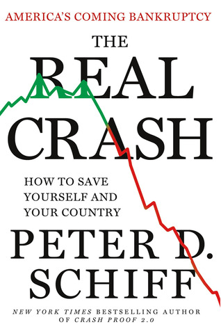 The Real Crash: America's Coming Bankruptcy---How to Save Yourself and Your Country (2012)