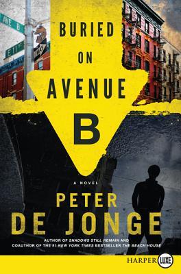 Buried on Avenue B LP: A Novel