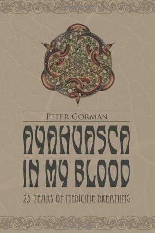 Ayahuasca in My Blood: 25 Years of Medicine Dreaming (2010)