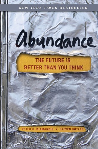 Abundance: The Future Is Better Than You Think (2012)