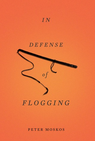 In Defense of Flogging (2011)