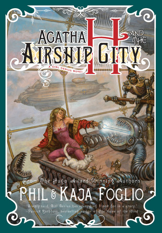 Agatha H and the Airship City A Girl Genius Novel