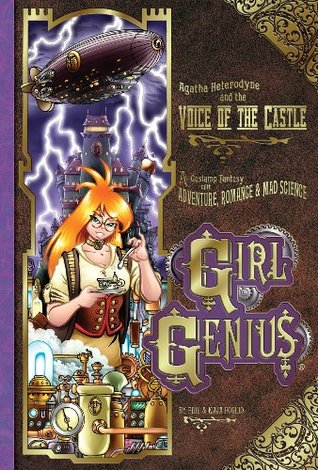 Girl Genius, Vol. 7: Agatha Heterodyne and the Voice of the Castle