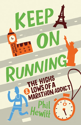 Keep on Running: The Highs and Lows of a Marathon Addict (2013)