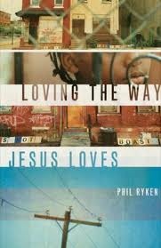 Loving the Way Jesus Loves (2012)