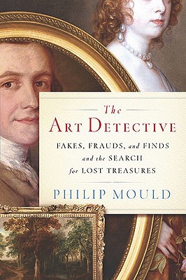 The Art Detective: Fakes, Frauds, and Finds and the Search for Lost Treasures (2010)
