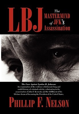 LBJ: The Mastermind of JFK's Assassination (2010)