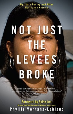 Not Just the Levees Broke: My Story During and After Hurricane Katrina (2008)