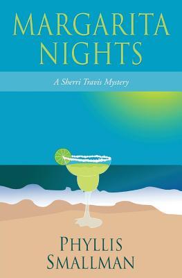 Margarita Nights (The Sherri Travis mystery series)