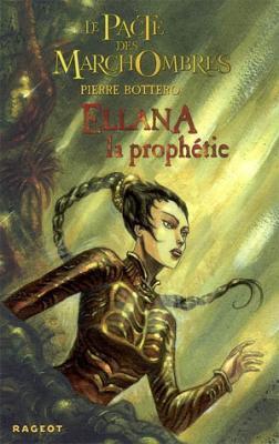 Ellana : La prophétie (2008)