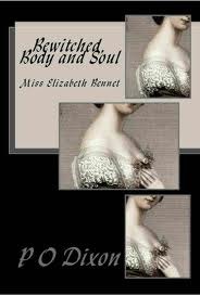 Bewitched, Body and Soul: Miss Elizabeth Bennet (2012)