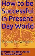 How to be Successful in Present Day World (Winner Series, #1) (2013)
