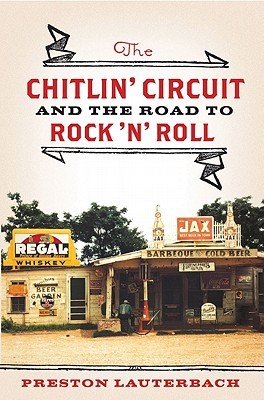 The Chitlin' Circuit: And the Road to Rock 'n' Roll (2011)