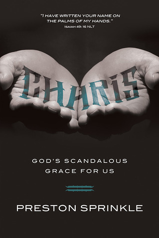 Charis: God's Scandalous Grace for Us (2014)