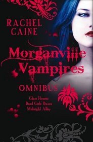The Morganville Vampires, #1-3