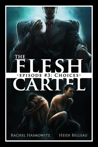 The Flesh Cartel #3: Choices (2013)