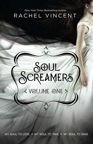 Soul Screamers Vol. 1: My Soul to Lose • My Soul to Take • My Soul to Save
