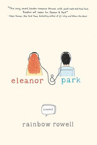 Eleanor and Park (2013) by Rainbow Rowell
