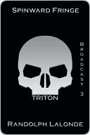 Spinward Fringe Broadcast 3: Triton