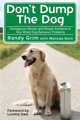 Don't Dump the Dog: Advice from America's Favorite Dog Rescuer